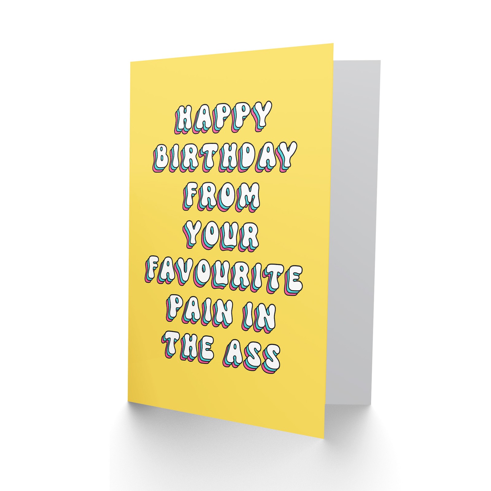 Birthday Card From Your Favourite Pain in the *ss Funny Rude Adult Humour Joke