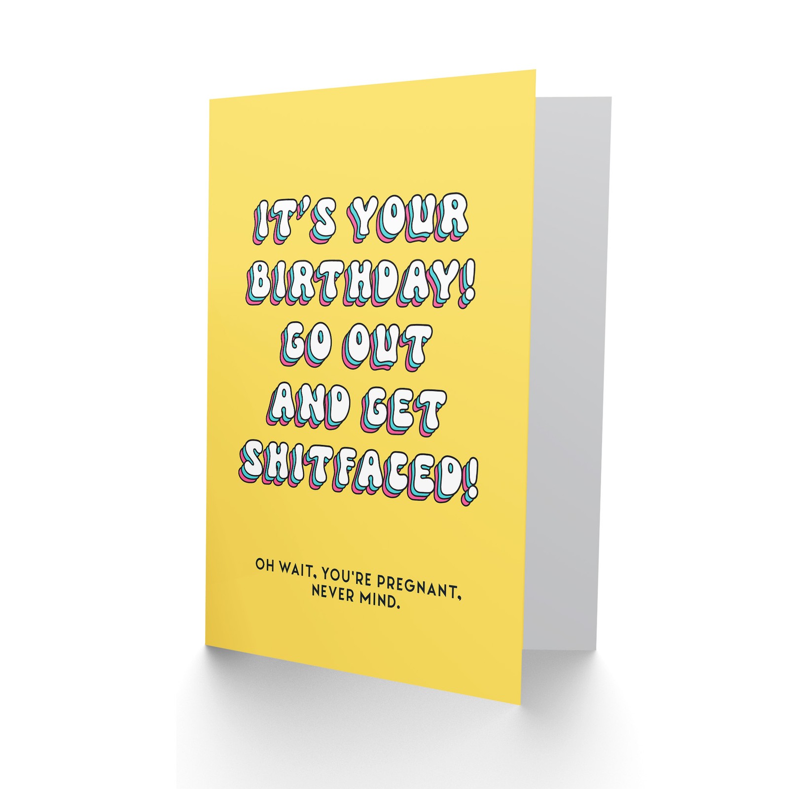 Birthday Card Get Drunk You Are Pregnant Nevermind Funny Rude Adult Humour Joke