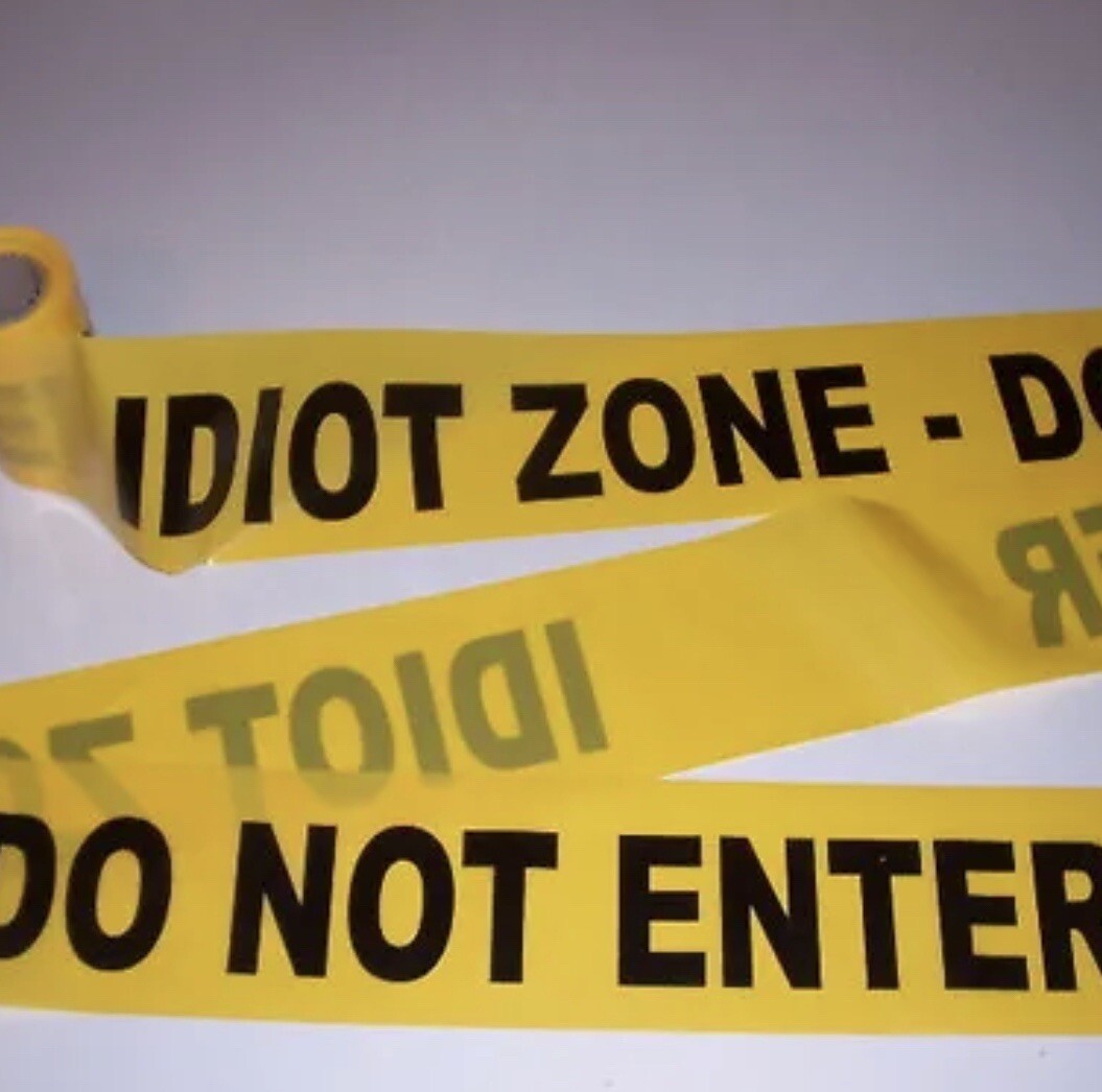 Idiot Zone Do Not Enter Barricade Tape -Jokes,Gags,Pranks-50 Feet