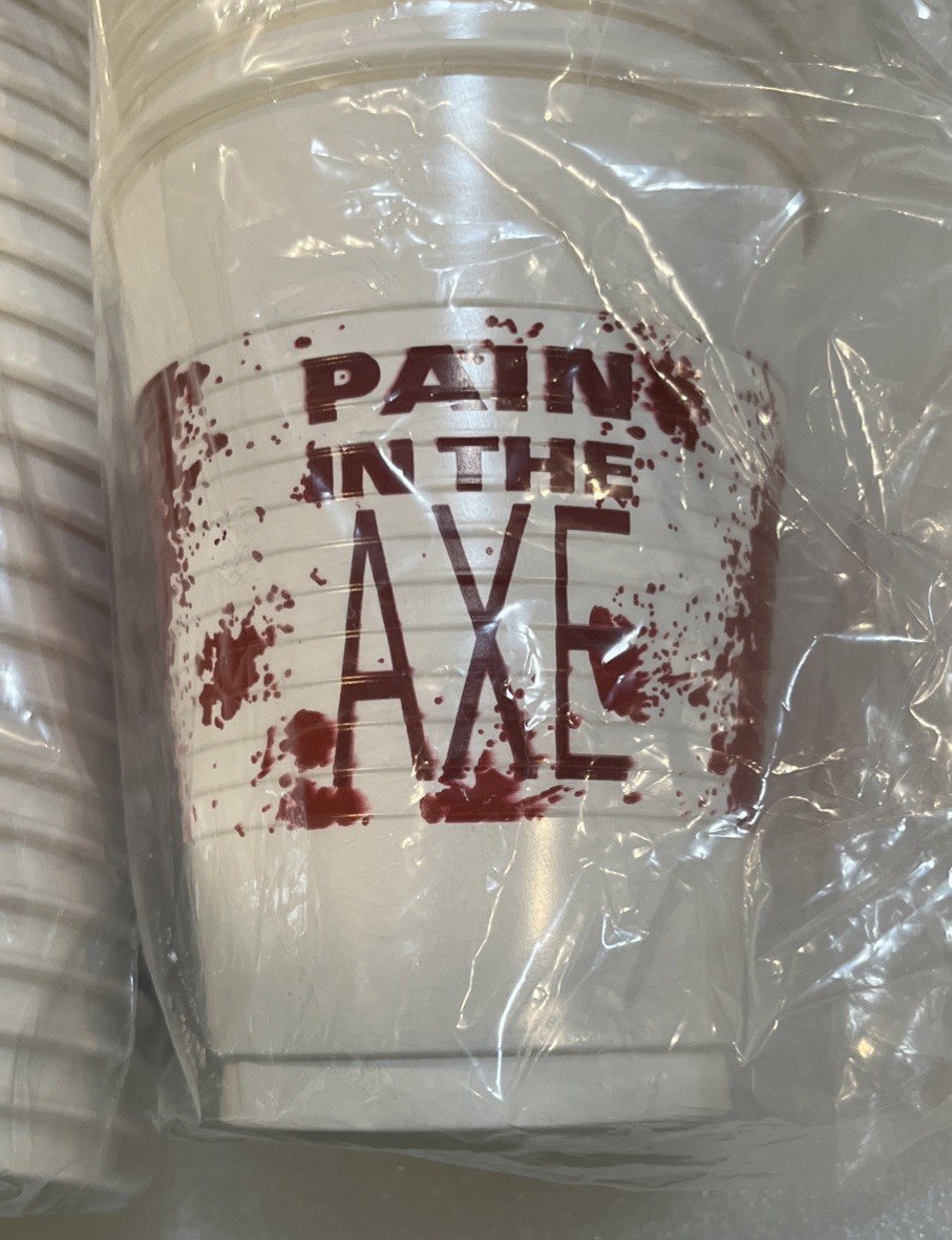 50x Pain In The Axe Bloody Horror Scary Halloween Party 16 oz. Plastic Cups