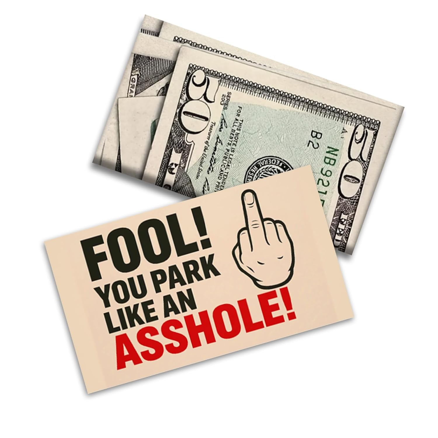 Prank Card for Bad Parking You Park Like an A*shole Realistic $50 Bill Gag Gift