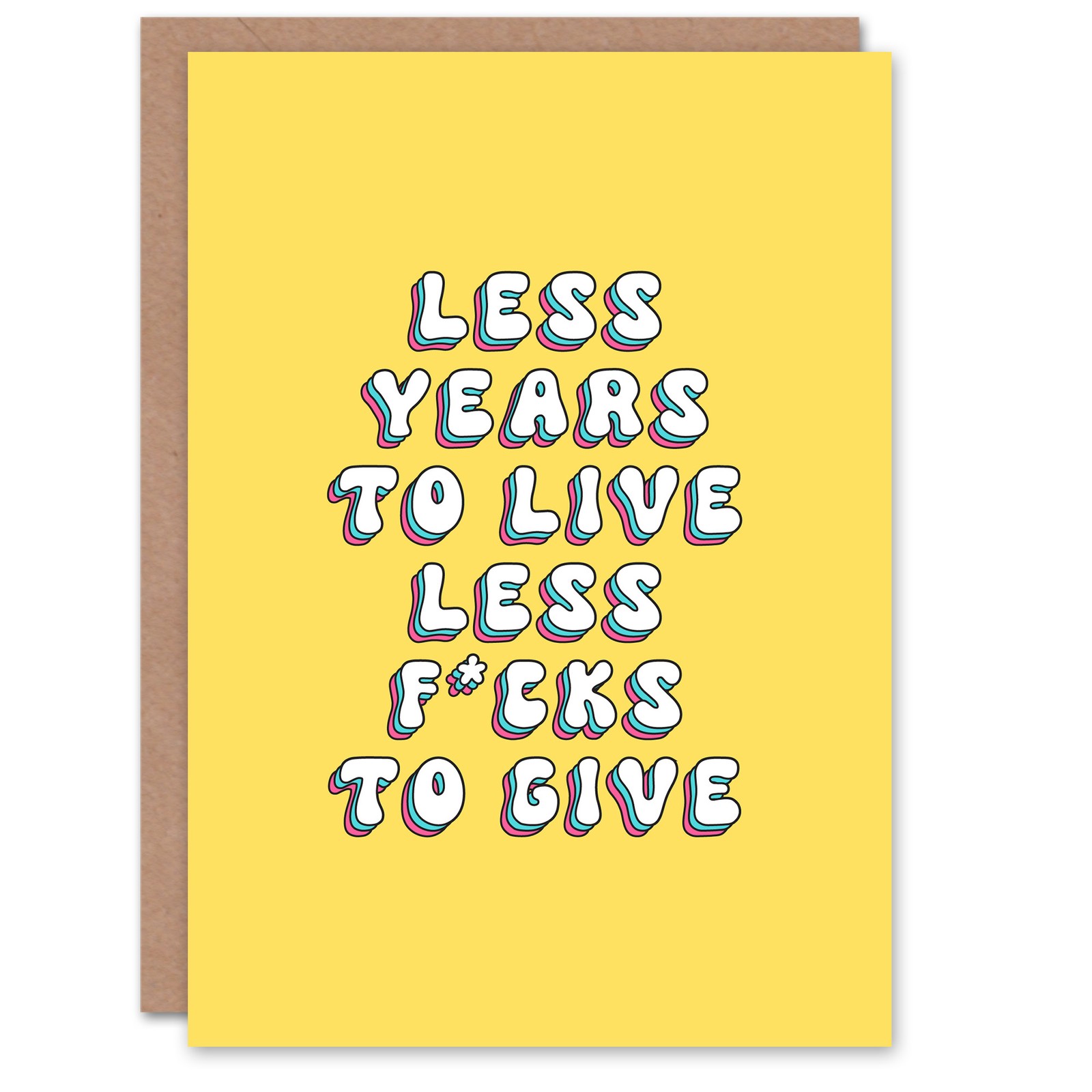 Birthday Card Less Years F*cks to Give Fun Funny Rude Adult Humour Joke