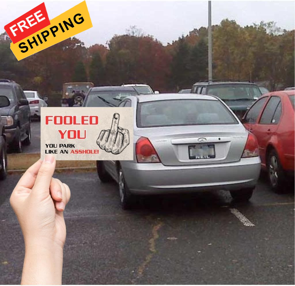 You Park Like An A-hole Bad Parking Prank Cards Look $50 multicolor