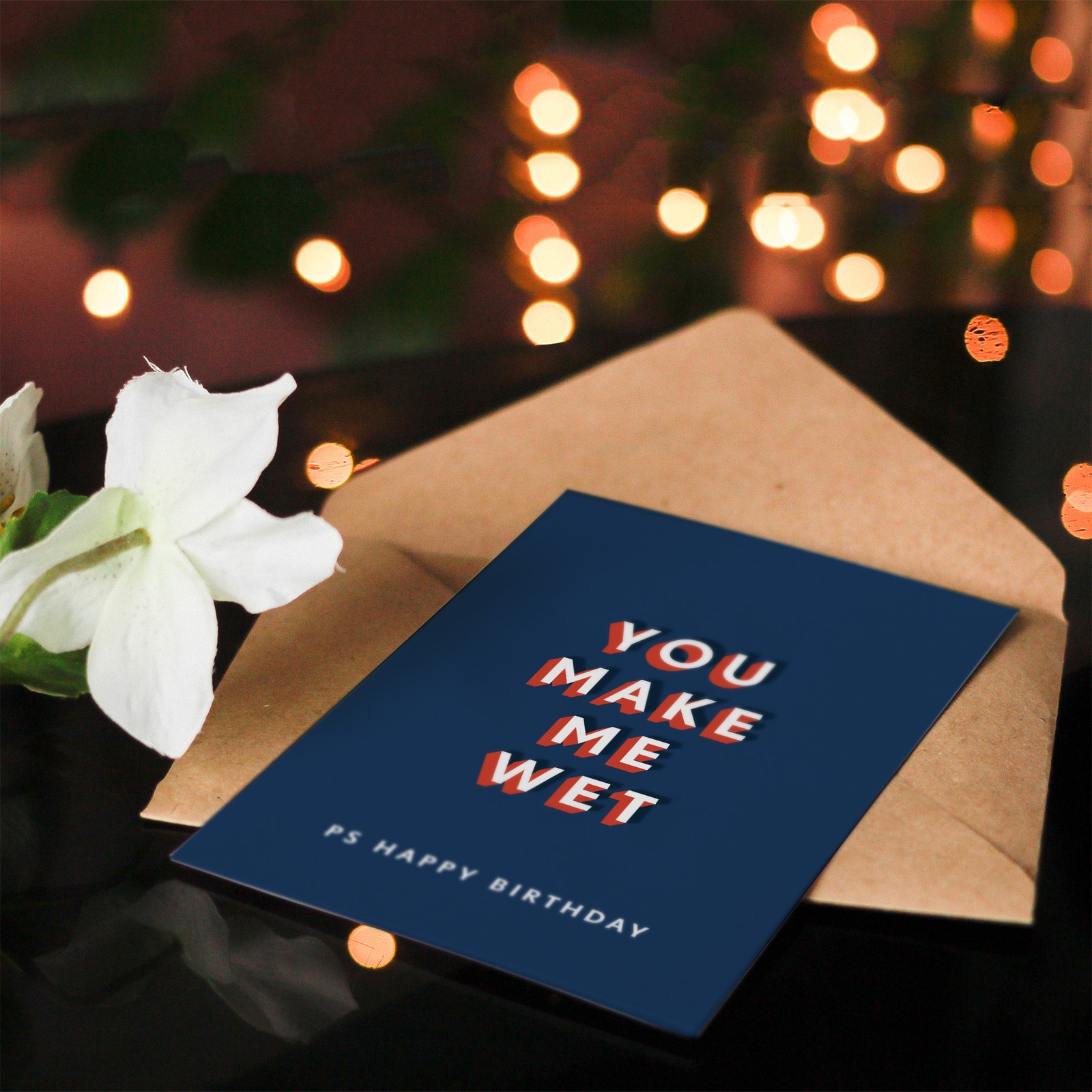 You Make Me Wet Modern Bold Adult Humour Birthday Card
